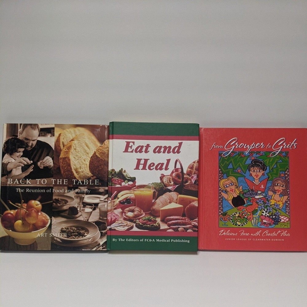 Cookbook Lot- Eat & Heal, From Grouper to Grits Coastal Flair, Back to the Table
